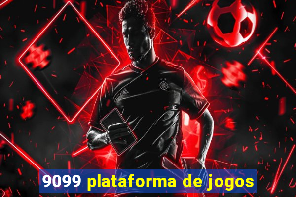 9099 plataforma de jogos